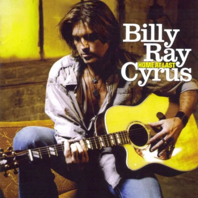 Billy Ray Cyrus/Alison Krauss/Brad Paisley/Trisha Yearwood/Miley Cyrus/Phil Stacey/Josh Gracin/Bucky Covington/Faith Hill/Little Big TownHome at Last