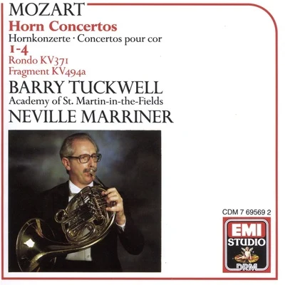 Barry Tuckwell/The London Symphony OrchestraMozart: Horn Concertos Nos. 1 - 4 Rondo Fragment