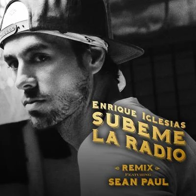 Enrique Iglesias/Maria BecerraSÚBEME LA RADIO (REMIX)