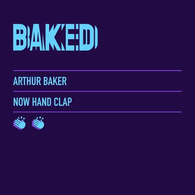 Nona Hendrix/Ladonna/Arthur BakerNow Hand Clap