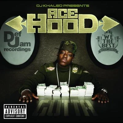 407 Duke/Rayy Miller/Ace Hood/FMB LongmoneyDJ Khaled Presents Ace Hood Gutta