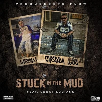 Lucky Luciano/Baeza/Baby BashStuck in the Mud (feat. Lucky Luciano)