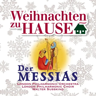 London Philharmonic Orchestra/London Philharmonic Choir/Walter SusskindWeihnachten zu Hause: Der Messias, HWV 56