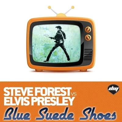 Steve ForestBlue Suede Shoes (Steve Forest Vs Elvis Presley)