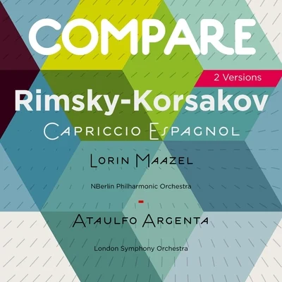 Lorin MaazelAram KhachaturianWiener PhilharmonikerRimsky-Korsakov: Spanish Capriccio, Lorin Maazel vs. Ataulfo Argenta (Compare 2 Versions)