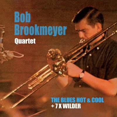 Bob Brookmeyer/Stan GetzThe Blues Hot and Cold + 7 X Wilder