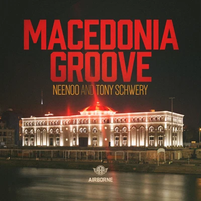 NEENOOMacedonia Groove