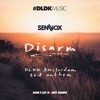 Sem VoxDisarm (DLDK Amsterdam 2018 Anthem)