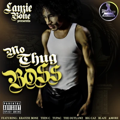 Pyro Azmb/Layzie BoneMo Thug Boss