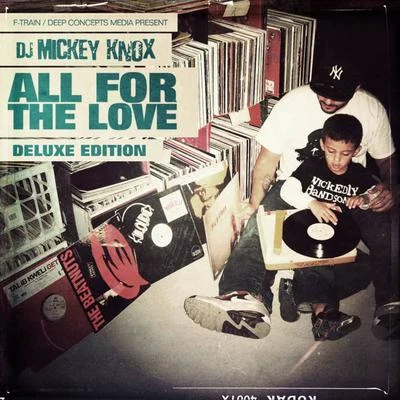 MiMS/DJ Mickey KnoxAll for the Love (Deluxe)