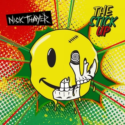 Nick ThayerThe Stick Up