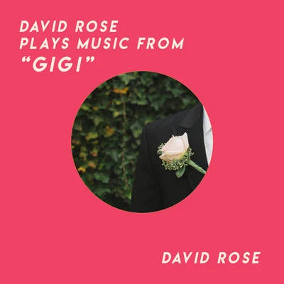 David RoseGigi