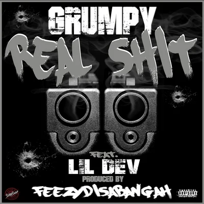 GrumpyReal Shit (feat. Lil Dev)