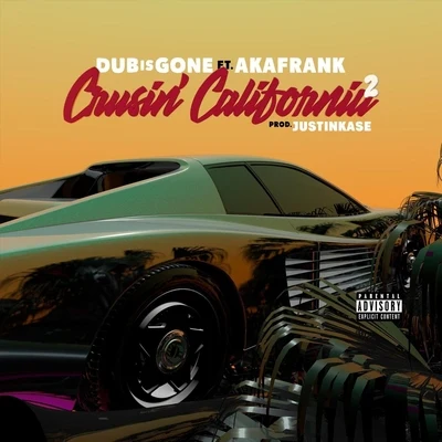 akaFrankCruisin California 2 (feat. Akafrank)