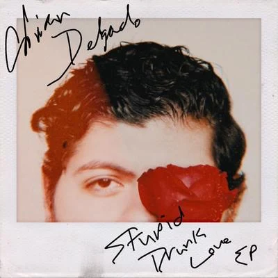 Adrian Delgado/DuvohStupid Drunk Love - EP