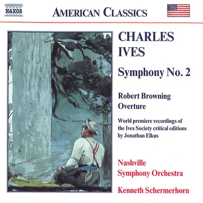 Jose Feghali/Kenneth Schermerhorn/Nashville Symphony OrchestraIVES: Symphony No. 2Robert Browning Overture