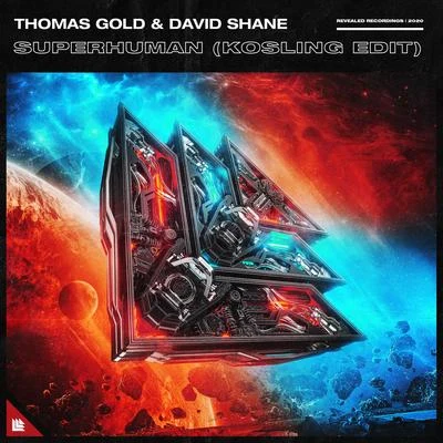 Thomas Gold/CorxSuperhuman (Kosling Edit)