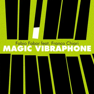 Fabio Borgazzi/Antonio ArenaMagic Vibraphone (feat. Franco Chiari)