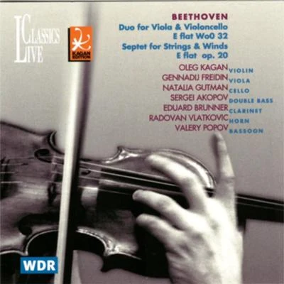 Oleg KaganAlexei LubimovBeethoven: Oleg Kagan Edition, Vol. XXVI