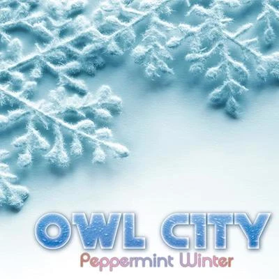 dc Talk/Owl CityPeppermint Winter