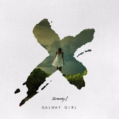 Decoy!Galway Girl (Decoy! Remix)