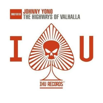 Johnny YonoThe Highways Of Valhalla