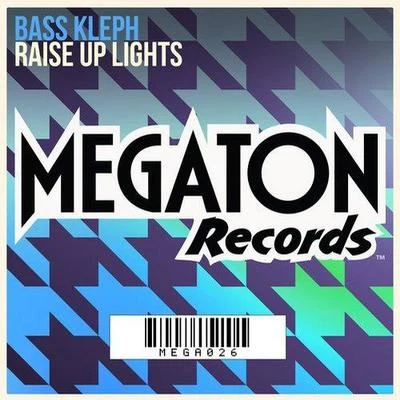 Bass KlephFilthy RichRaise Up Lights