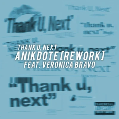 Anikdote/Shiah Maisel/Catas/Clarx/Le Malls/ChendaThank u, Next (Anikdote Rework)