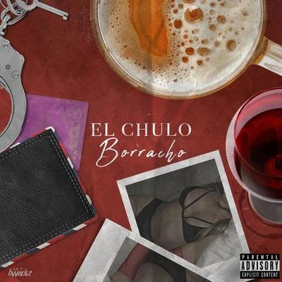 El Chulo/DJ UnicBorracho