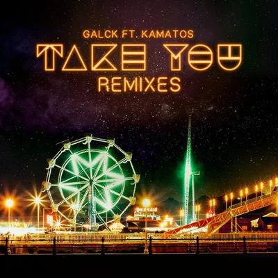 GalckJRDNTake You - Remix Pack