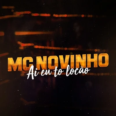 DJ Tubarão/MC NovinhoAi Eu To Locão