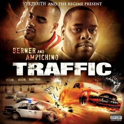 AmpichinoTraffic (Yukmouth and The Regime Present)