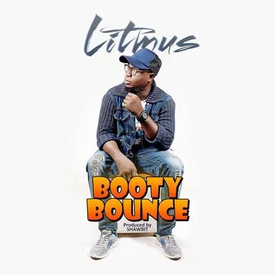 Litmus/Wale Turner/Deshinor/didiBooty Bounce