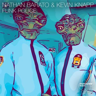 Nathan BaratoFunk Police