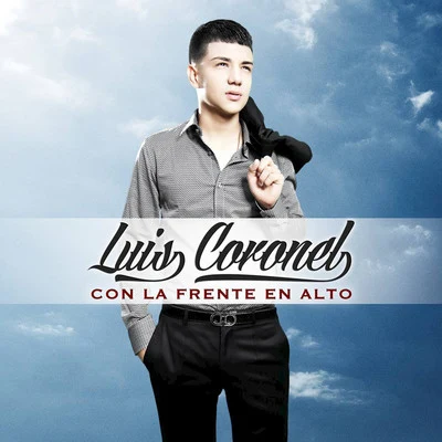 Luis Coronel/Play-N-SkillzCon la Frente en Alto