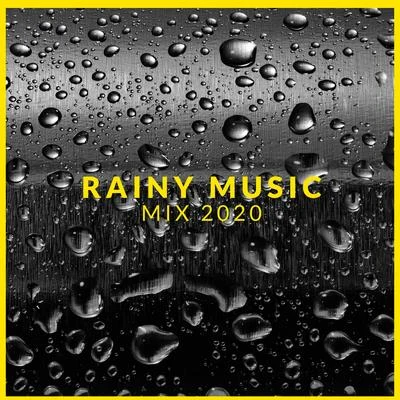 Sleep RainRainy Music Mix 2020