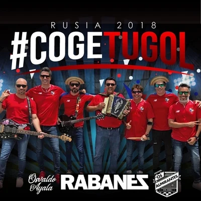 Los RabanesCoge Tu Gol (feat. Os Almirantes & Osvaldo Ayala)