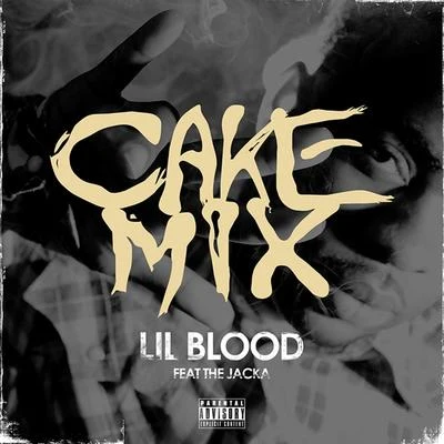 Lil BloodCake Mix (feat. The Jacka)