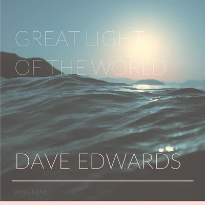 Carl Fischer/Tato Schab/Joel Rosenblatt/Leo Erazo/Dave EdwardsGreat Light of the World