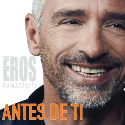 Eros RamazzottiAntes de Ti