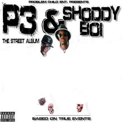 Go Hard/Shoddy BoiThe Street Album (Based on True Events)