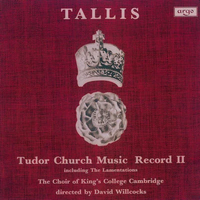 Eric Fletcher/Choir of Kings College Cambridge/Boris OrdTallis: Tudor Church Music II (Lamentations of Jeremiah)