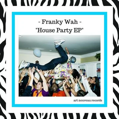 iiola/Franky WahHouse Party EP