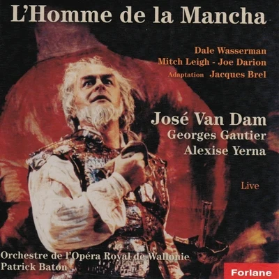 José Van DamLhomme de la Mancha - Adaptation Jacques Brel (Live)