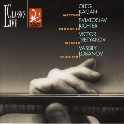 Oleg KaganAlexei LubimovMedtner, Webern, Prokofiev & Schnittke: Oleg Kagan Edition, Vol. XIX