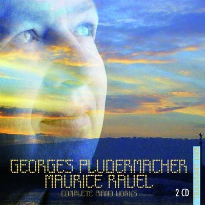 Georges PludermacherRavel : Intégrale des oeuvres pour piano - Complete piano works