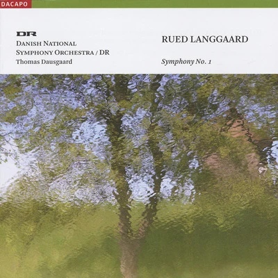 Thomas Dausgaard/Swedish Chamber OrchestraLANGGAARD, R.: Symphony No. 1, "Klippepastoraler" (Danish National Symphony, Dausgaard)