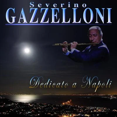 Members of The Rome Symphony OrchestraSeverino GazzelloniBruno MadernaDedicato a Napoli