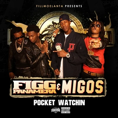 Figg PanameraPocket Watching (feat. Migos) - Single