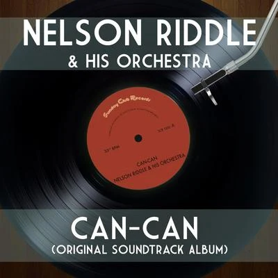 Nelson Riddle & His OrchestraCan-Can (Original Soundtrack Album)